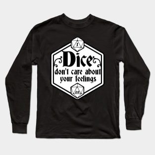 Pen and paper dice don't care Long Sleeve T-Shirt